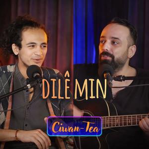 Dilê Min (feat. Lawîn) (Stranên Ciwan-Tea)