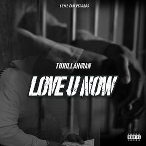 Love U Now (Explicit)