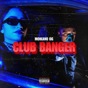 Club Banger (Explicit)