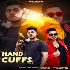 HANDCUFFS (feat. VISHAL HULANIA & STAR BOY LOC)