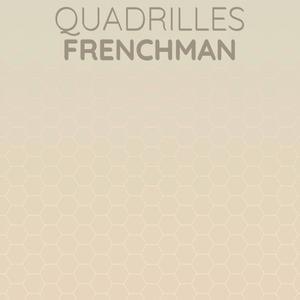 Quadrilles Frenchman