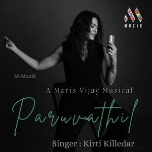 Paruvathil (feat. Kirti Killedar)