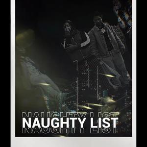 NAUGHTY LIST (feat. Isreal & Bensap Grimm) (Explicit)