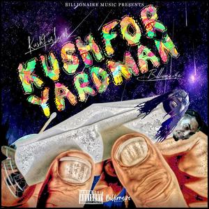 KushForYardman (Explicit)