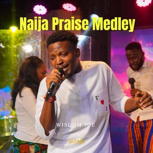 Naija Praise Medley