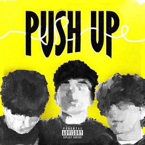 push up (feat. LEAX? & Mask) (Explicit)