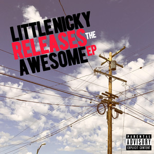 Little Nicky Releases the Awesome - EP (Explicit)
