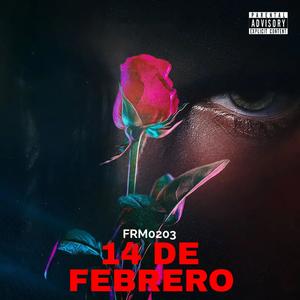 14 De Febrero (Explicit)