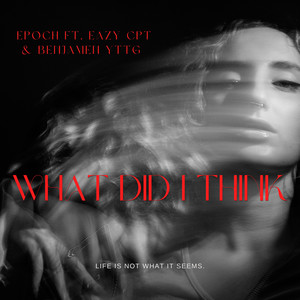 What Did I Think (Explicit)