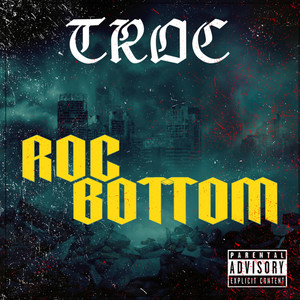 Roc Bottom (Explicit)