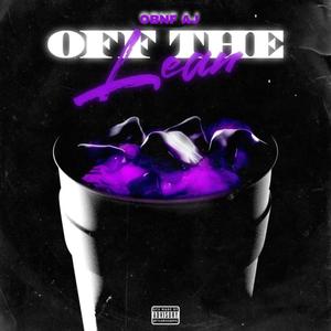 Off The Lean (Explicit)