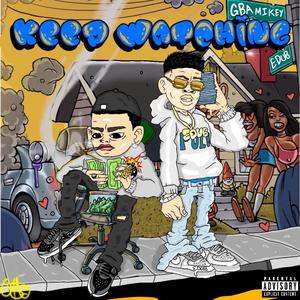 Keep Watching (feat. GBA Mikey) (Explicit)