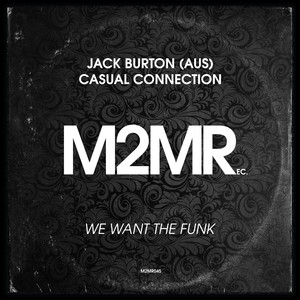 We Want The Funk (Original Mix)