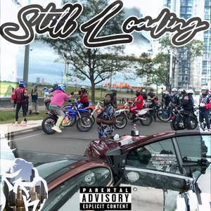 Still Loading Ep. (Explicit)