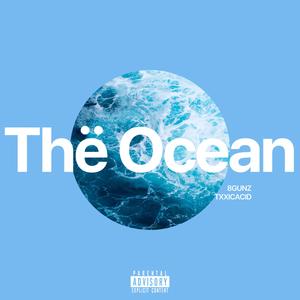The Ocean (feat. 8gunz)