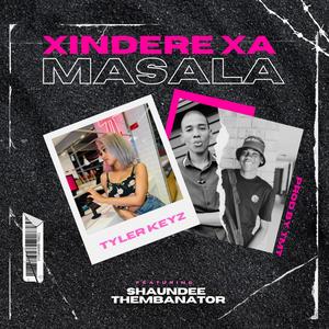 Xindere Xa Masala (feat. TmT, Shaundee & Thembanator)