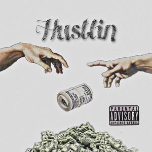 Hustlin (Explicit)