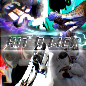 HIT A LICK (Explicit)