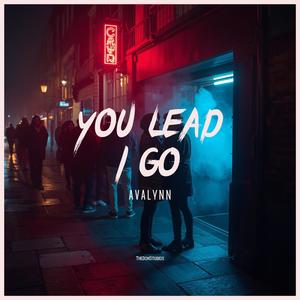 You Lead I Go