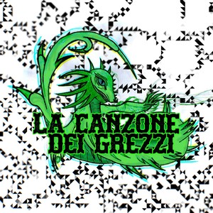 La canzone dei grezzi