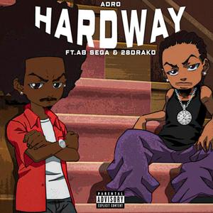 HARDWAY (feat. AB Sega) (Explicit)