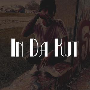 In Da Kut (Explicit)