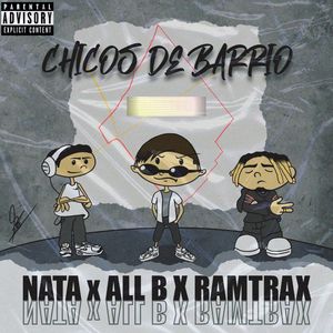 Chicos De Barrio (Explicit)