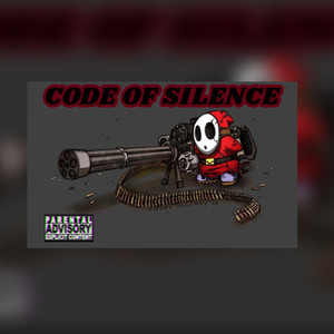 Code Of Silence (Explicit)