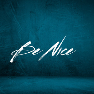 Be Nice