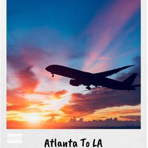 Atlanta to L.A. (Explicit)