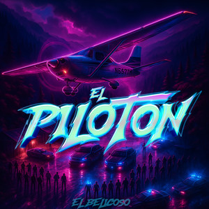 EL PILOTON (Explicit)