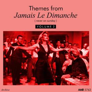 Themes From Jamais Le Dimanche, Vol. 2