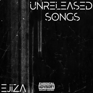 Unreleased Songs (Explicit)