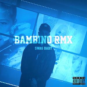 BAMBINO RMX (Explicit)