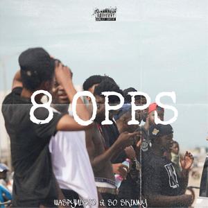 8 Opps (feat. So Skinny) [Explicit]