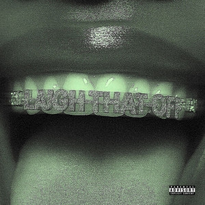 LAUGH THAT OFF (Explicit)