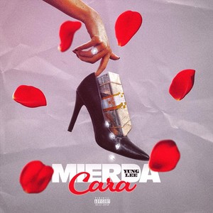 Mierda Cara (Explicit)