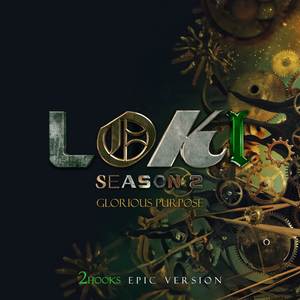 Loki: Glorious Purpose (Theme from Season 2)