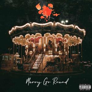 Merry Go Round (feat. Trubb) (Explicit)