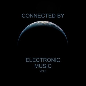 Connected by Electronic Music, Vol. 6