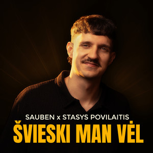 Švieski Man Vėl (Sauben Remix)