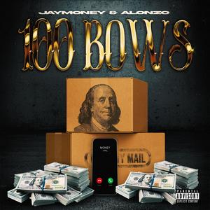 100 Bows (feat. JayMoney) (Explicit)