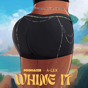 Whine It (Explicit)