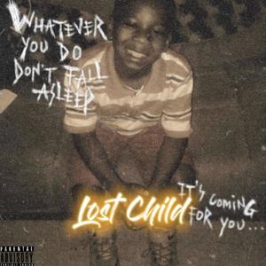 LOST CHILD (Explicit)