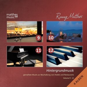 Hintergrundmusik, Vol. 9 - 12 - Gemafreie Musik für Hotels & Restaurants (inkl. Entspannungsmusik mit Piano)