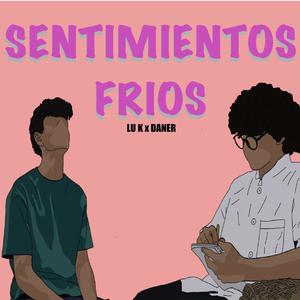 SENTIMIENTOS FRIOS (feat. DANER)