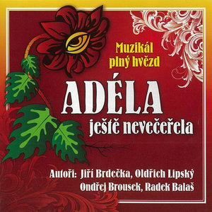 Muzikál: Adéla ještě nevečeřela