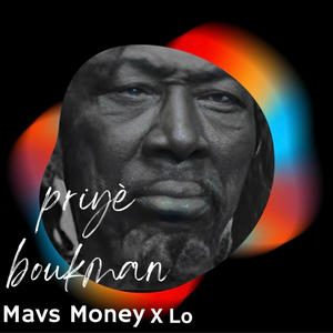 Priyè Boukman (feat. Lo) (Explicit)
