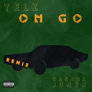 On Go (feat. Casada Jones) [Remix] [Explicit]