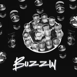 Buzzin (feat. NA$A) [Explicit]